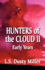 Hunters of the Cloud II : Early Years - Book