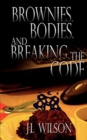 Brownies, Bodies, and Breaking the Code - Book