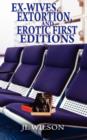 Ex-Wives, Extortion and Erotic First Editions - Book