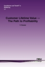 Customer Lifetime Value : The Path to Profitability - Book