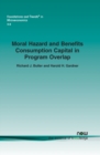Moral Hazard and Benefits Consumption Capital in Program Overlap : The Case of Workers' Compensation - Book