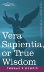 Vera Sapientia, or True Wisdom - Book