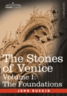 The Stones of Venice - Volume I : The Foundations - Book