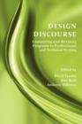 Design Discourse : Composing and Revising Programs in Professional and Technical Writing - Book