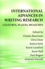 International Advances in Writing Research : Cultures, Places, Measures - Book