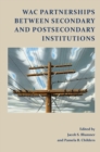WAC Partnerships Between Secondary and Postsecondary Institutions - eBook