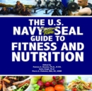 The U.S. Navy Seal Guide to Fitness and Nutrition - Book