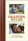 Grandpa Rules : Notes on the World's Greatest Job - Book