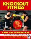 Knockout Fitness : Boxing Workouts to Get You in the Best Shape of Your Life - Book