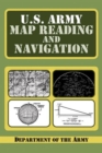 U.S. Army Guide to Map Reading and Navigation - Book