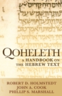 Qoheleth : A Handbook on the Hebrew Text - Book