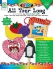ART--All Year Long, Grades PK - 2 : Increase Creativity through Color, Shape, Texture, Paint, Glue, Scissors, Clay, Glitter, and So Much More - eBook