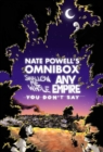 Nate Powell's Omnibox: Featuring Swallow Me Whole, Any Empire, & You Don't Say - Book