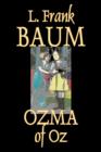 Ozma of Oz by L. Frank Baum, Fiction, Fantasy, Literary, Fairy Tales, Folk Tales, Legends & Mythology - Book