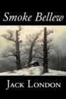 Smoke Bellew by Jack London, Fiction, Action & Adventure - Book