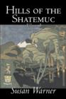 Hills of the Shatemuc, Volume I of II by Susan Warner, Fiction, Literary, Romance, Historical - Book