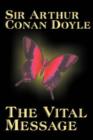 The Vital Message by Arthur Conan Doyle, Fiction, Mystery & Detective, Historical - Book