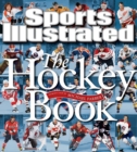 Sports Illustrated The Hockey Book - Book