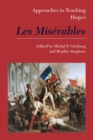 Approaches to Teaching Hugo's Les Miserables - Book