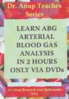 Learn ABG -- Arterial Blood Gas Analysis in 2 Hours Only Via DVDs - Book