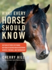 What Every Horse Should Know : A Training Guide to Developing a Confident and Safe Horse - Book