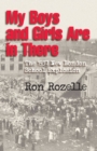 My Boys and Girls Are in There : The 1937 New London School Explosion - Book