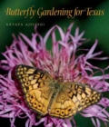 Butterfly Gardening for Texas - Book
