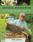 Natural Beekeeping : Organic Approaches to Modern Apiculture, 2nd Edition - Book