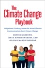 The Climate Change Playbook : 22 Systems Thinking Games for More Effective Communication about Climate Change - eBook