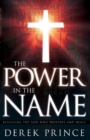The Power in the Name : Revealing the God Who Provides and Heals - Book