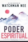 Secretos del Poder Espiritual : de Los Escritos de Watchman Nee (H)) - Book