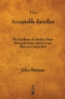 The Acceptable Sacrifice : The Excellency of a Broken Heart - Book