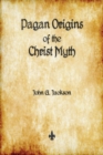 Pagan Origins of the Christ Myth - Book
