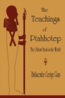 The Teachings of Ptahhotep : The Oldest Book in the World - Book