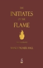 The Initiates of the Flame - Fully Illustrated Edition - Book