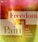 Freedom from Pain : Guided Practices to Overcome Physical Pain - Book