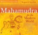 Mahamudra for the Modern World : An Unprecedented Training Course on the Pinnacle Teachings of Tibetan Buddhism - Book