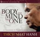Body and Mind are One : A Training in Mindfulness - Book