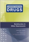 Barbiturates and Other Depressants - Book