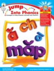 Jump Into Phonics, Grade 1 : Strategies to Help Students Succeed with Phonics - eBook