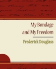 My Bondage and My Freedom - Frederick Douglass - Book