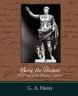 Beric the Briton a Story of the Roman Invasion - Book