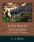With Wolfe in Canada the Winning of a Continent - Book