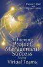 Achieving Project Management Success Using Virtual Teams - eBook