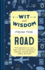 Wit and Wisdom from the Road : A Collection of Quotes and Tidbits About Life on the Road - Book