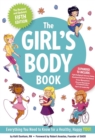 The Girl's Body Book (Fifth Edition) : Everything Girls Need to Know for Growing Up! - Book