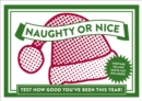 Naughty or Nice : It Knows If You've Been Bad or Good - Book