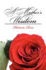 A Mother's Wisdom - Book