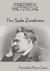 Friedrich Nietzsche's Teaching : Thus Spake Zarathustra (a Book for All and None) - Book