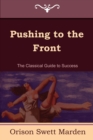 Pushing to the Front (the Complete Volume; Part 1 & 2) - Book